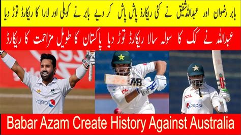 Babar Heroicce Pak Created History Babar Rizwan Abdullah Shafique