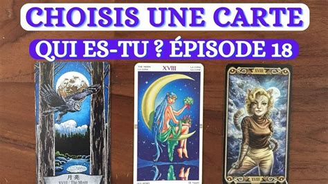 R V Le Qui Tu Es Avec Les Arcanes Du Tarot Pisode La Lune