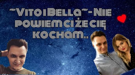 VitoIBella Verba Nie Powiem Ci że Cię Kocham opis YouTube