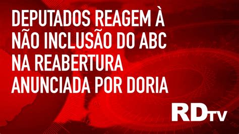 Boletim Rdtv 28052020 às 15h Veja A Reação Dos Deputados Do Abc