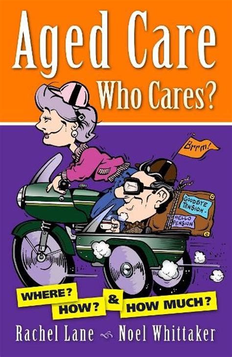 Aged Care Who Cares Ebook Rachel Lane Noel Whittaker