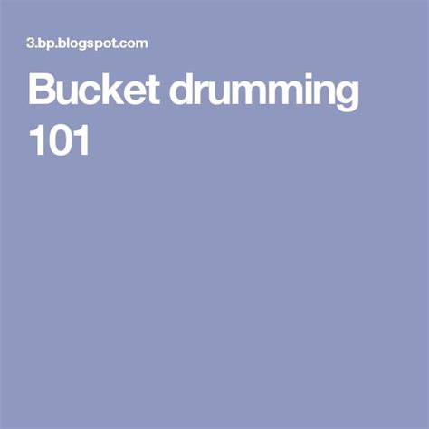 Bucket drumming 101