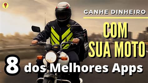 8 Melhores APLICATIVOS De Entregas Sua MOTO YouTube