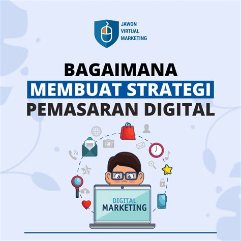 Bagaimana Membuat Strategi Pemasaran Digital Yang Efektif Jawon