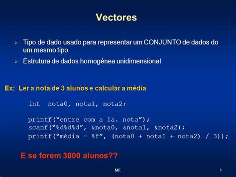 1MF Vectores Tipo De Dado Usado Para Representar Um CONJUNTO De Dados