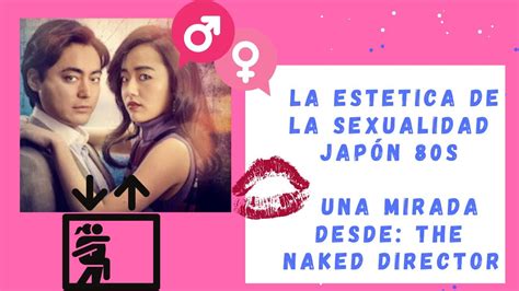 The Naked Director El director desnudo serie Netflix review análisis