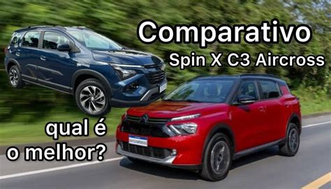 Qual O Melhor Citr En C Aircross Shine E Chevrolet Spin Premier