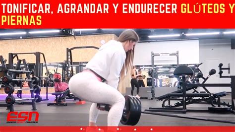 Tonificar Agrandar Y Endurecer Glúteos Y Piernas Buttocks And Legs Workout Youtube