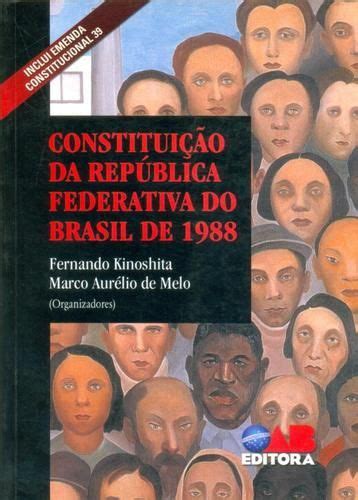 Constituição da Republica Federativa do Brasil de 1988 2024