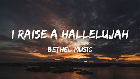 Raise A Hallelujah Bethel Music Lyrics Lyricvideo Bethel Jesus