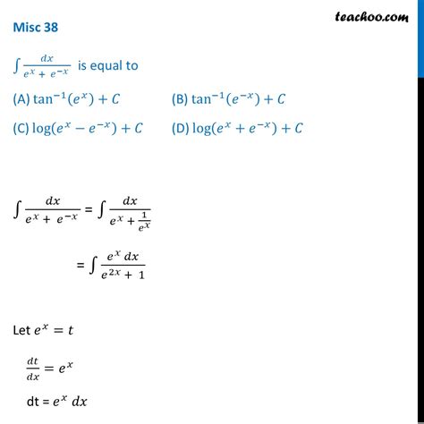 Misc 38 MCQ Class 12 Integration Dx Ex E X Is Equal