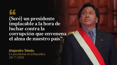 Lo Que Decía Alejandro Toledo Sobre La Corrupción [frases] Politica