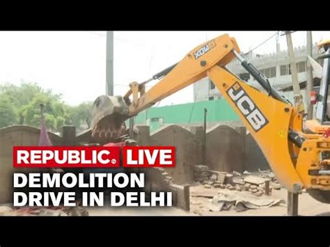 Delhi Anti Encroachment Drive News Live Bulldozers Roll In Mangolpuri