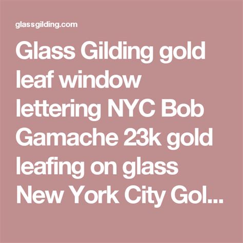 Glass Gilding Gold Leaf Window Lettering Nyc Bob Gamache 23k Gold Leafing On Glass New York City