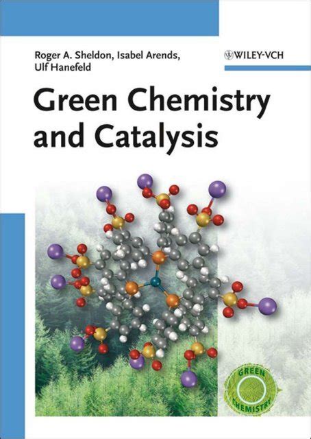 Green Chemistry And Catalysis