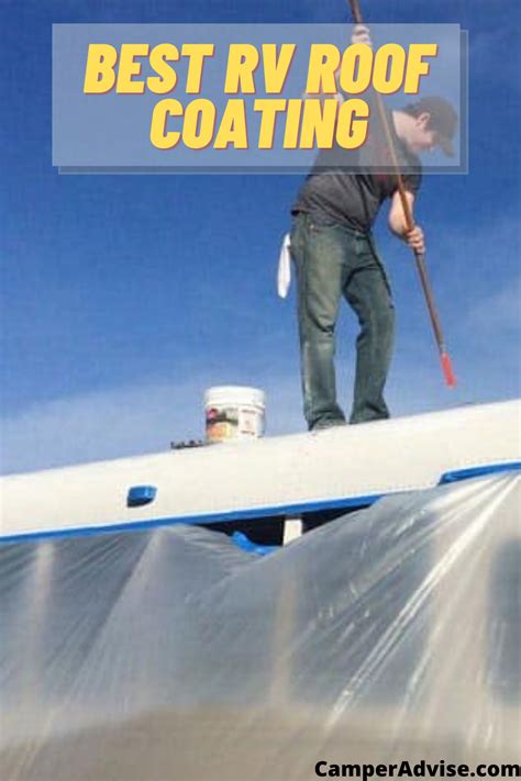 Are You Looking For A Good Roof Coating For Your Rv Then I Have Reviewed 6 Best Rv Roof Coating