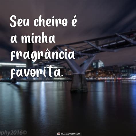 Surpreenda Sua Namorada Essas Lindas Frases De Apaixonado Frases