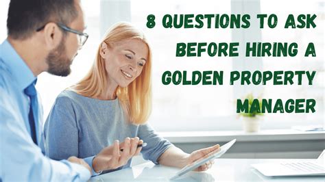 8 Questions To Ask Before Hiring A Golden Property Manager