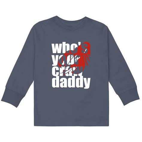 Crawfishs Whos Your Crawdaddy Cajun Crayfish Funny Lobster Crawfish