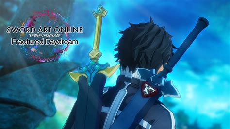 SWORD ART ONLINE Fractured Daydream Plus D Informations Sur La Beta