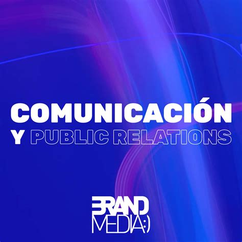 Comunicación Y Relaciones Públicas