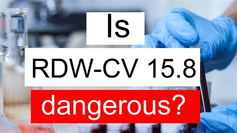 Is Rdw Cv High Normal Or Dangerous What Does Rdw Cv Level Mean