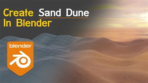 Create Sand Dune In Blender Tutorial Youtube