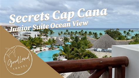 Secrets Cap Cana Junior Suite Ocean View Tour Youtube