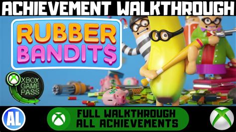 Rubber Bandits Xbox Achievement Walkthrough Xbox Game Pass Youtube