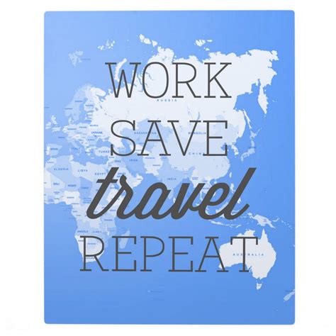 Work Save Travel Repeat Plaque Zazzle Work Save Travel Repeat