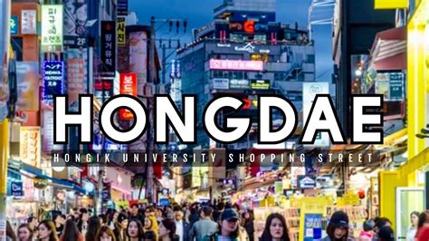 K Seoul Evening Walk In Hongdae Shopping Street Hongik University