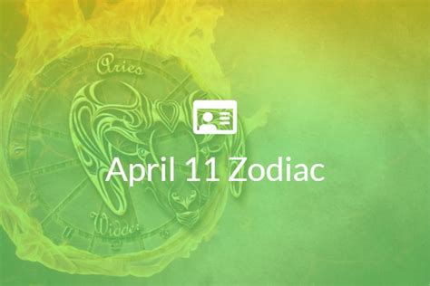 April 11 Zodiac Sign Full Horoscope And Personality