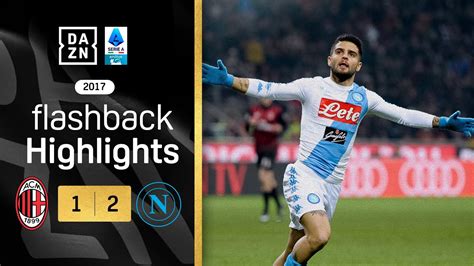 Insigne E Callejon Sbancano San Siro Milan Napoli 1 2 Serie A 2016