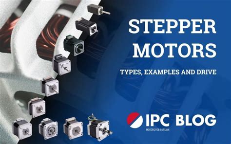 Stepper Motors Types Examples And Drives