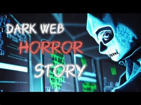 Dark Web Horror Story Youtube