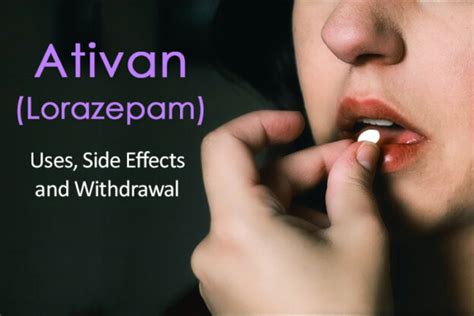 Ativan Side Effects Uses And Withdrawal Lorazepam