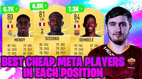 FIFA 20 TOP CHEAP META PLAYERS IN EVERY POSITION THE BEST VALUE