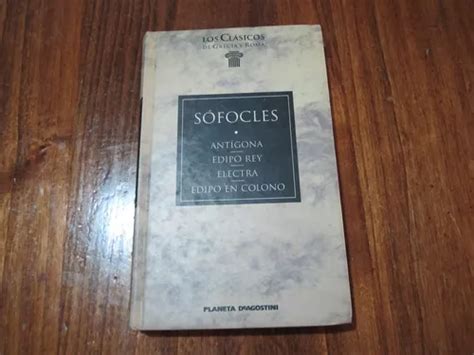 Antígona Edipo Rey Electra Edipo En Colono Sófocles MercadoLibre