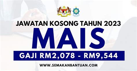 Mais Buka Pengambilan Jawatan Kosong Bagi Tahun Gaji Rm