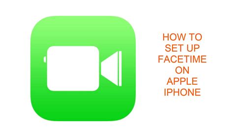 How To Set Up FaceTime On Apple IPhone Tutorial Guide