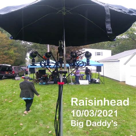 Raisinhead Live At Big Daddys On 2021 10 03 Free Download Borrow