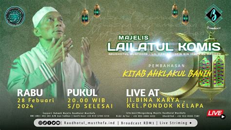 Live Lailatul Khomis Al Habib Husein Bin Idrus Al Haddad