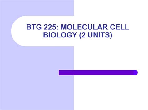 Btg 225 Gene Structure Function Variation And Control 2023 2024