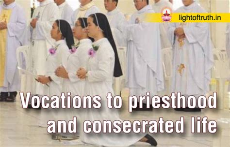 Vocations To Priesthood And Consecrated Life Light Of Truth