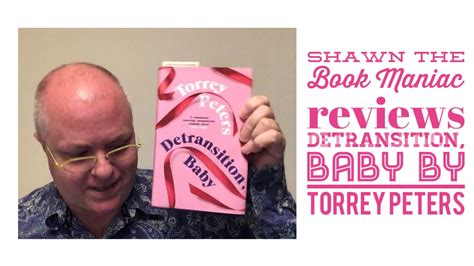 Shawn The Book Maniac Reviews Detransition Baby By Torrey Peters Youtube