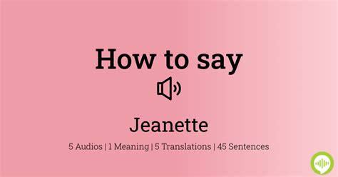 How to pronounce Jeanette | HowToPronounce.com