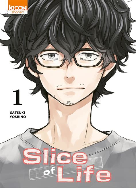 Mon Avis Sur Slice Of Life T De Satsuki Yoshino Le Blog De L