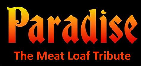 Paradise The Meatloaf Tribute