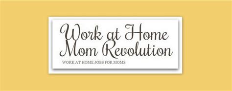 Work At Home Mom Revolution Work At Home Jobs For Moms