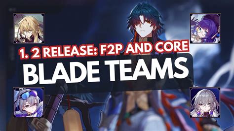 Blade Team Comps Release F P And Limited Core Honkai Star